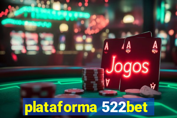 plataforma 522bet